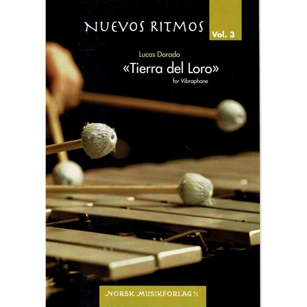 Nuevos Ritmos Vol. 3 Tierra del Loro for Vibraphone, Lucas Dorado