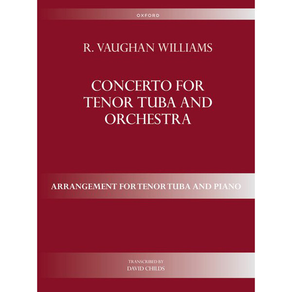 Concerto for Tenor Tuba And Orchestra (Euphonium and Piano) Vaughan Williams arr. David Childs