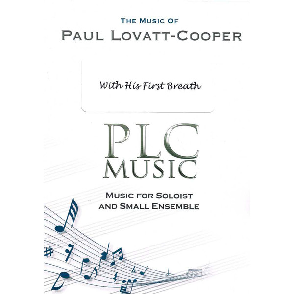 With His First Breath, Paul Lovatt-Copper, Bb Instrument Solo with Piano