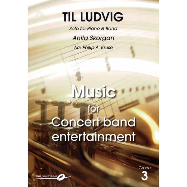 Til Ludvig  Piano + Concert Band CB3 Anita Skorgan -Philip A. Kruse