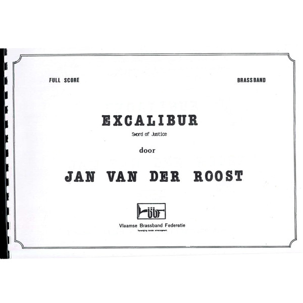 Excalibur, Sword of Justice, Jan Van Der Roost - Brass Band SCORE