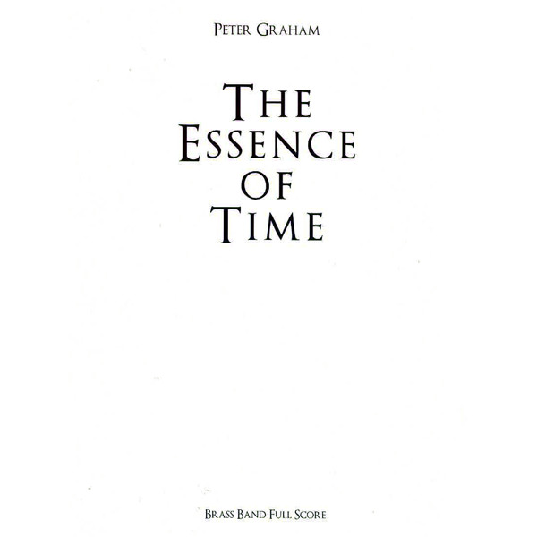 The Essence of Time, Peter Graham. Brass Band Score