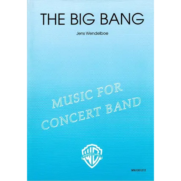 Big Bang, Jens Wendelboe. Concert Band