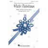 White Christmas, Irving Berlin arr. Molly Ljames  SATB Vocal Score