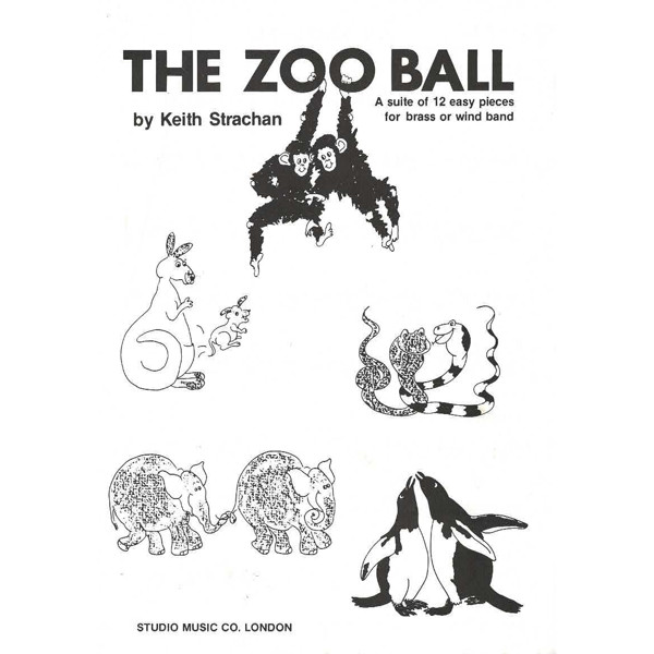 The Zoo Ball, Score, Ketih Strachan. 12 Easy pieces for Young Band