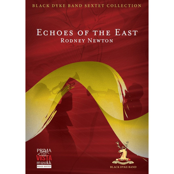 Echoes Of The East, Rodney Newton Edit Robert Childs. Brass Sextet