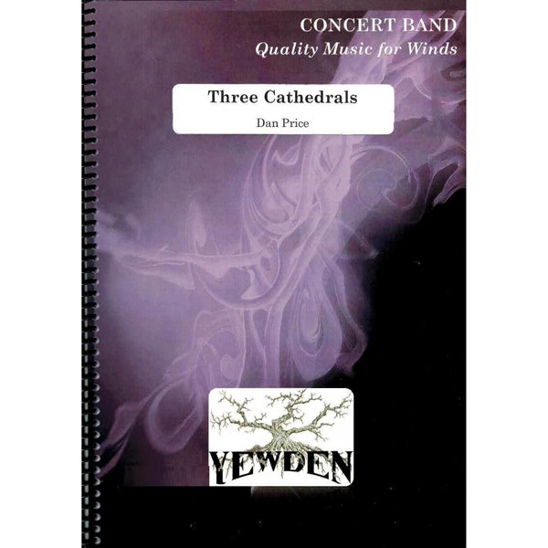 Three Cathedrals, Dan Price. Concert Band