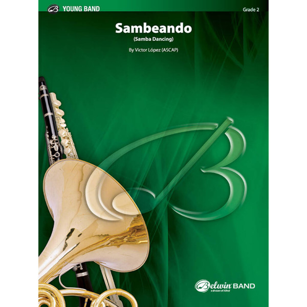 Sambeando (Doing the Samba), Victor Lopez. Concert Band