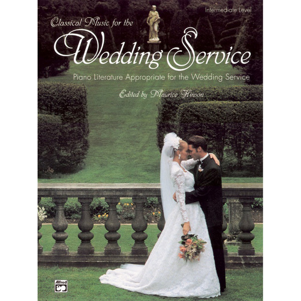 Classical Music for the Wedding Service, edit Maurice Hinson. Piano