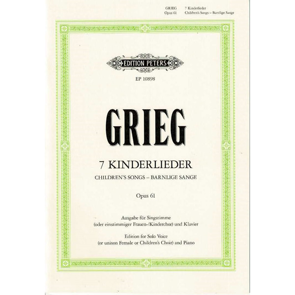 Grieg - 7 Kinderlieder Op. 61 - 7 Childrens Songs op. 61