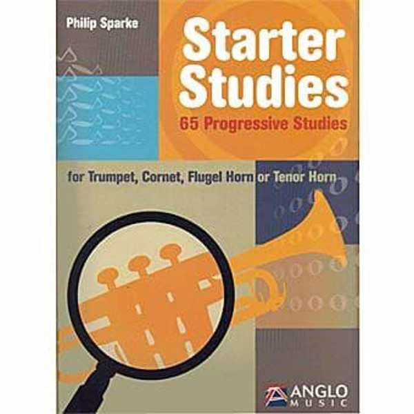 Starter Studies, Trumpet. 65 progressiv studies. Philip Sparke