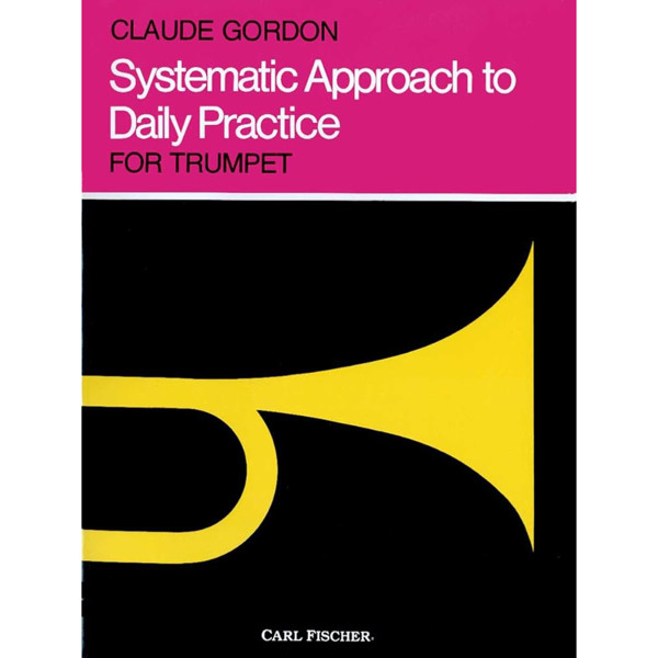 Systematic Approach to Daily Practice for Trumpet, Gordon