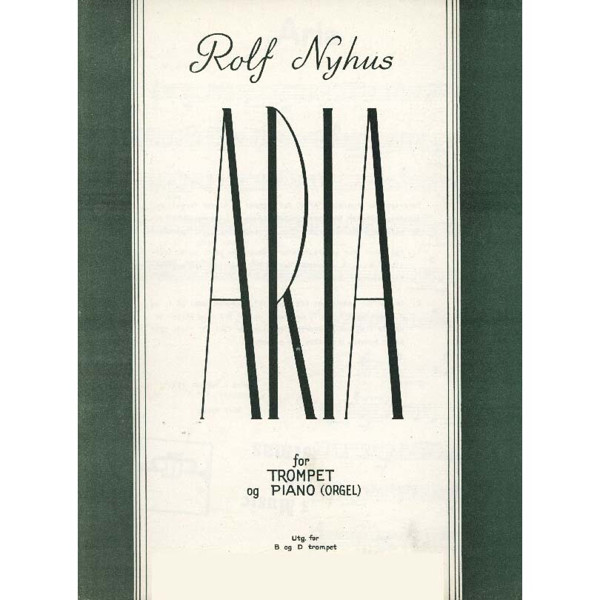 Aria, Rolf Nyhus - Trompet, Piano