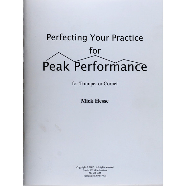 Perfecting your practice for Peak Performance - Trumpet