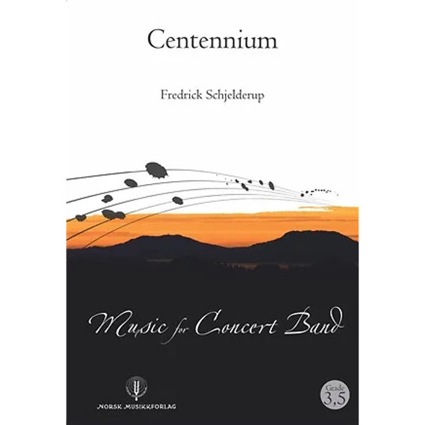 Centennium  Fredrick Schjelderup. Concert Band.