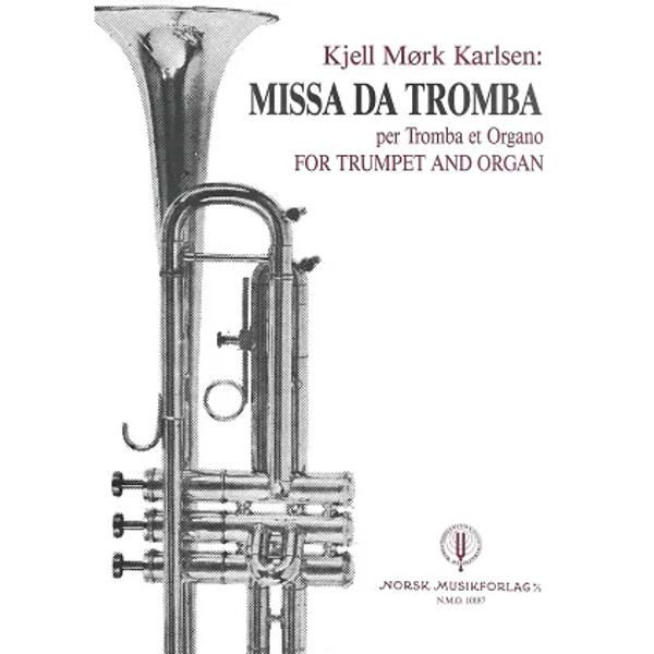 Missa Da Tromba, Kjell Mørk Karlsen. Trompet og  Orgel