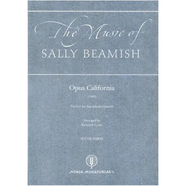 Opus California (1999), Sally Beamish, arr. Kenneth Coon. Version for Saxophone Quartet. Set of Parts