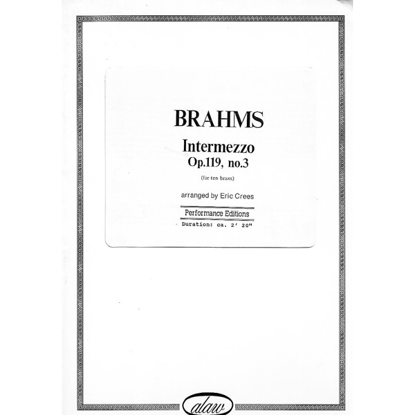 Intermezzo Op.119, No.3, Johannes Brahms arr. Eric Crees. Brass 10-piece