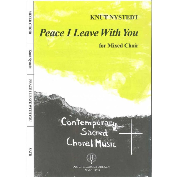 Peace I leave with you, Knut Nystedt. SATB