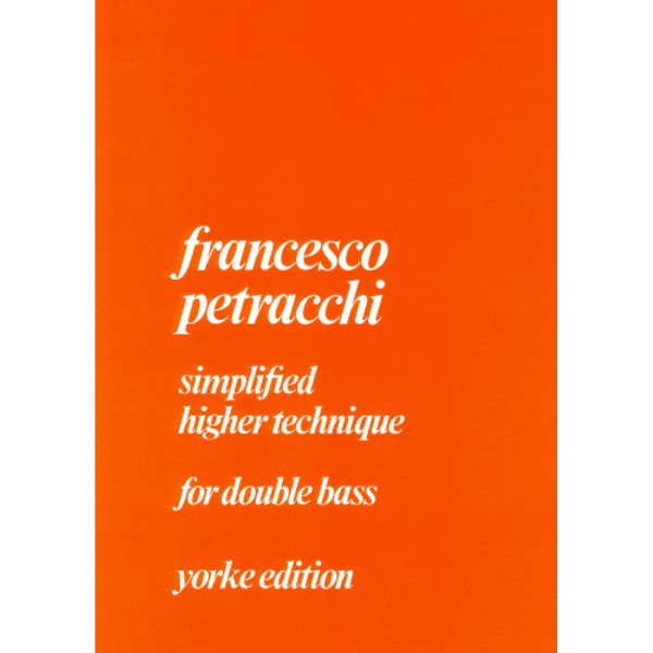 Simplified Higher Technique, Francesco Petracchi. Double Bass