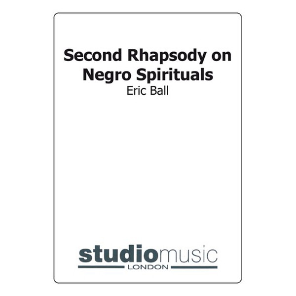 2nd Rhapsody On Negro Spirituals, Eric Ball. Score Brass Band 