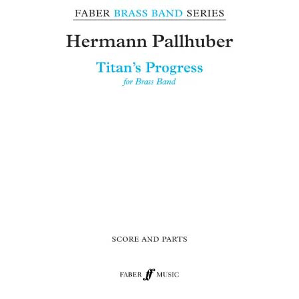 Titan's Progress, Hermann Pallhuber. Brass Band