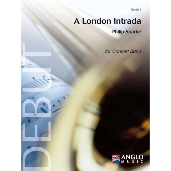 A London Intrada, Philip Sparke. Concert Band