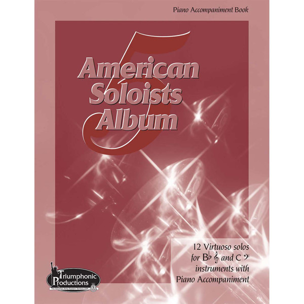 American Soloists Album 5. 12 Virtuoso Solos for Bb or C (BC) Instruments with Piano