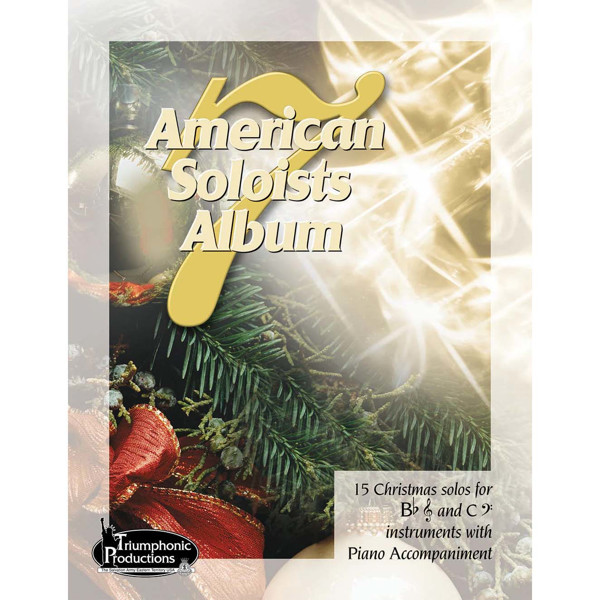 American Soloists Album 7. 15 Christmas Solos for Bb or C (BC) Instruments with Piano