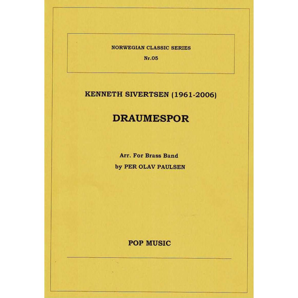 Draumespor, Kenneth Sivertsen, arr. Per Olav Paulsen. Brass Band