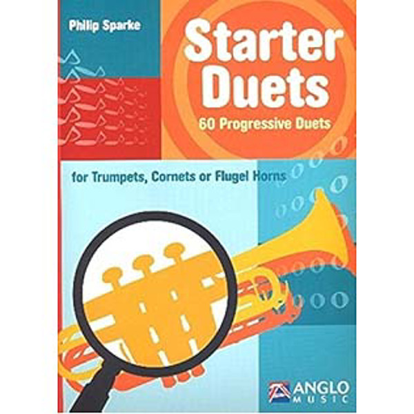 Starter Duets, Trumpet/Cornet/Flugel. Philip Sparke