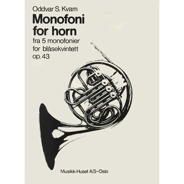 Monofoni For Horn, Op. 43, Oddvar S. Kvam