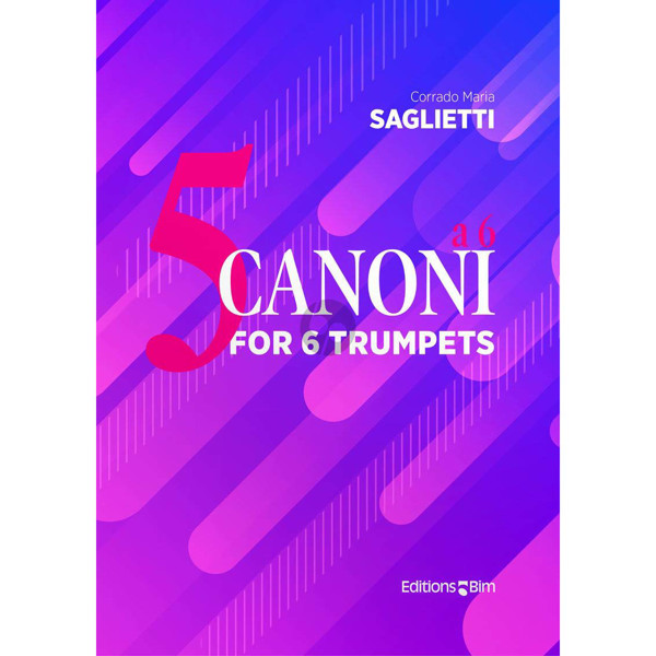 5 Canoni a 6, Corrado Maria Saglietti. 6 Trumpets. Score and Parts