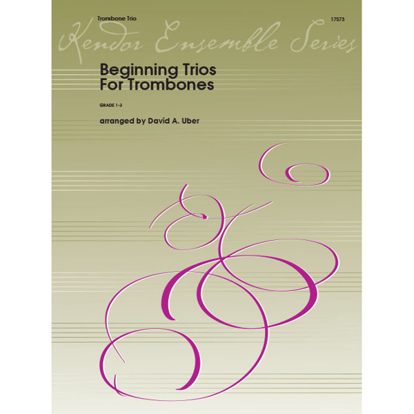 Beginning Trios for Trombones by David Uber