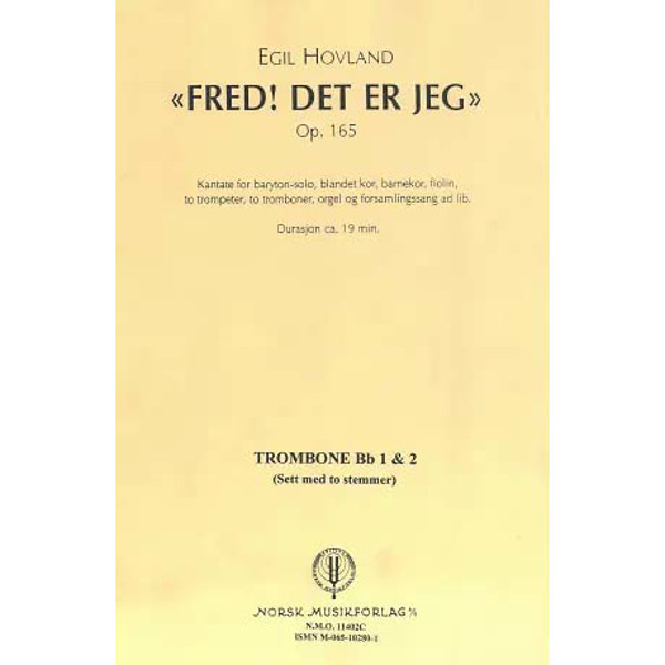 Fred! Det Er Jeg Op. 165, Egil Hovland. Trombonestemme TC 1/2