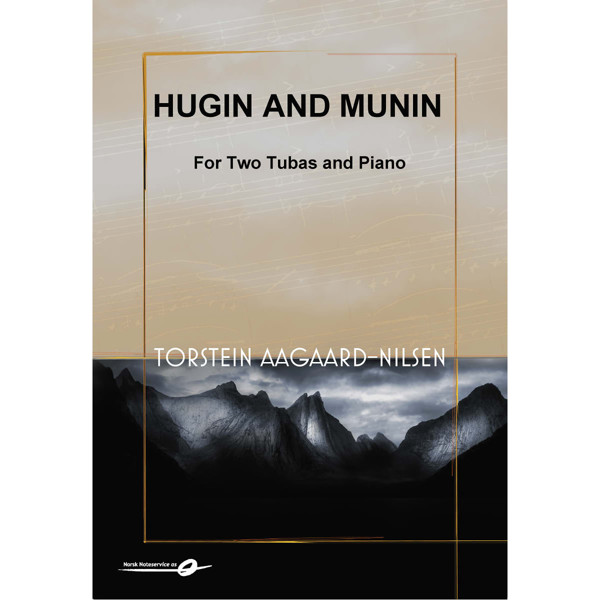 Hugin and Munin for Two Tubas and Piano Torstein Aagaard-Nilsen