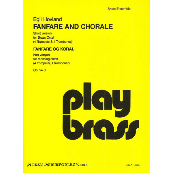 Fanfare And Chorale Op. 54C, Egil Hovland. Short version - Messing Oktett 4 Trp - 4 Trb