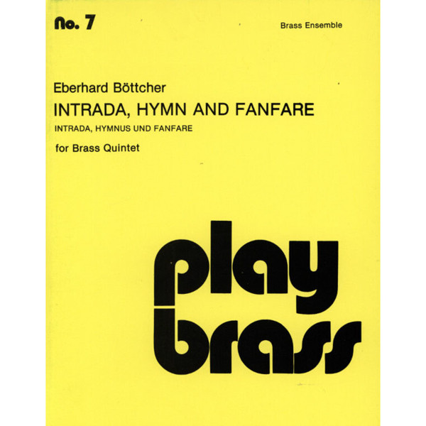 Intrada Hymn And Fanfare, Eberhard Bøttcher - Brass