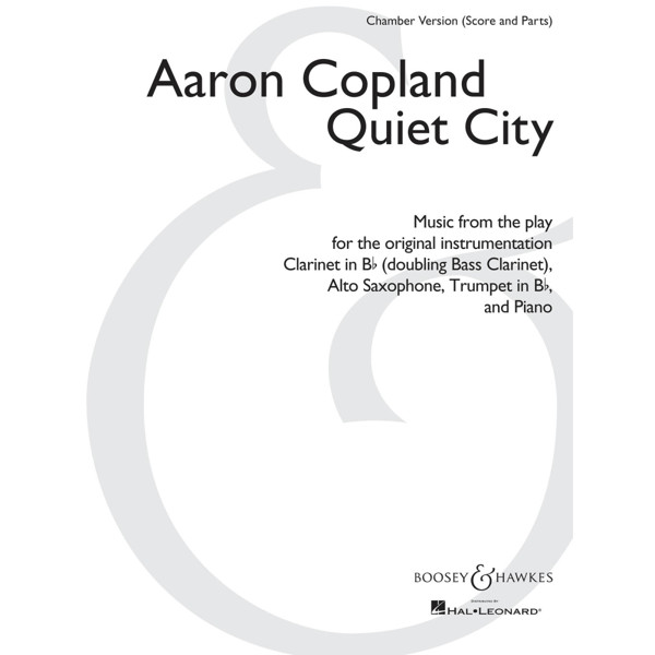 Quiet City, Aaron Copland. Clarinet (Bass Clarinet), Alto Saxophone, Trumpet and Piano. Set/Score