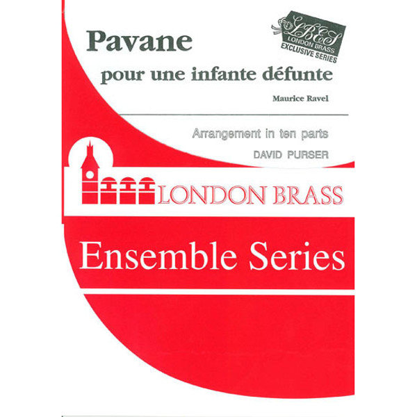 Pavane pour une Infante défunte, Maurice Ravel arr. David Purser. Ten-Piece 10 Brass