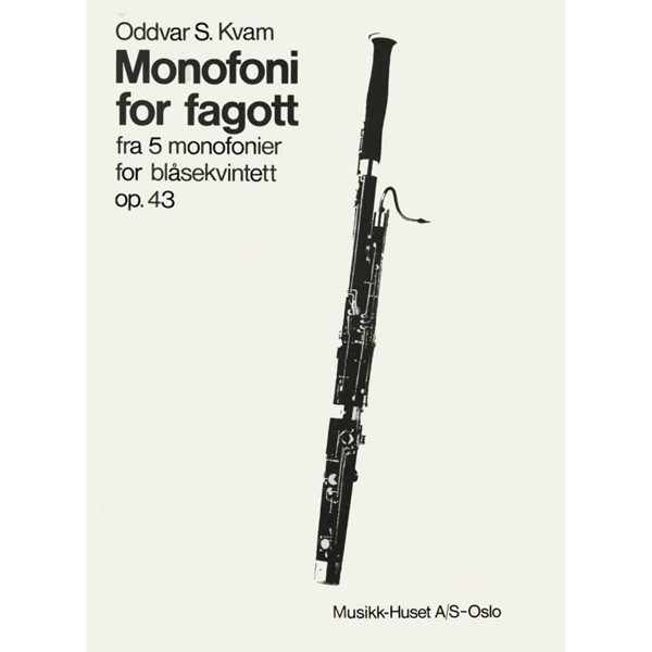 Monofoni For Fagott, Op. 43, Oddvar S. Kvam 