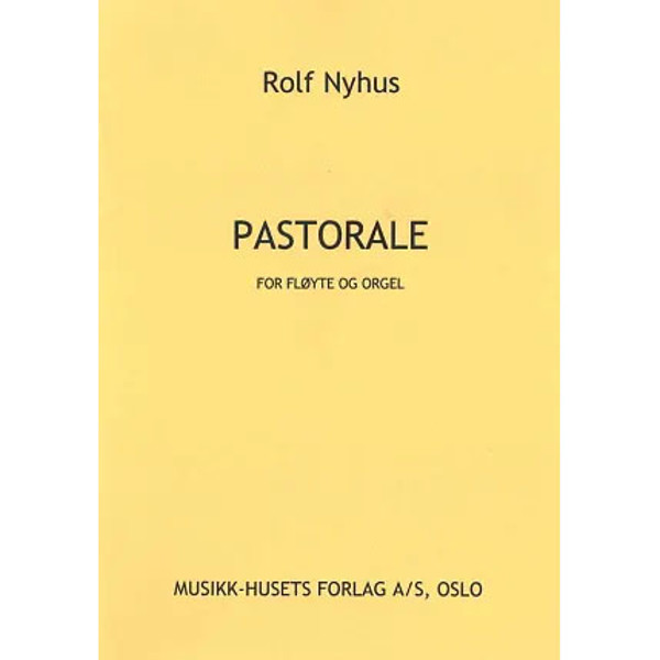 Pastorale, Rolf Nyhus - Fløyte, Orgel