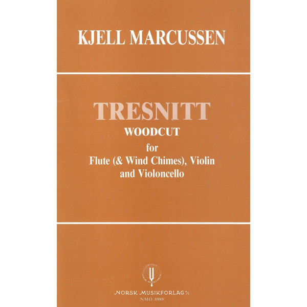 Tresnitt - Woodcut, Kjell Marcussen. Flute (& Wind Chimes), Violin and Violoncello