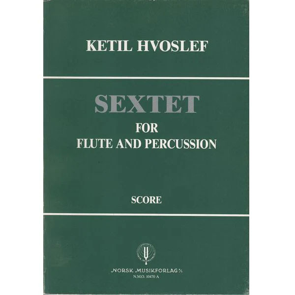 Sextet for Flute and Percussion, Ketil Hvoslef. Partitur