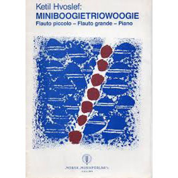 Miniboogietriowoogie, Ketil Hvoslef. Flauto Piccolo, Flauto Grande, Piano