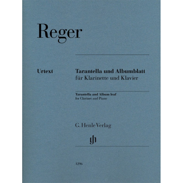 Tarantella und Albumblatt für Klarinette und Klavier, Max Reger