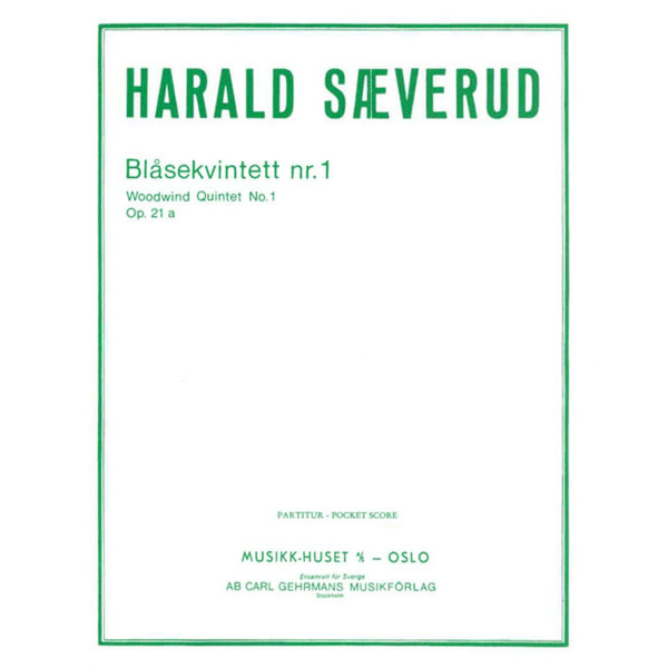 Blåsekvintett Nr.1, Harald Sæverud - Fløyte, Obo, Klarinett, Horn, Fagott. Partitur