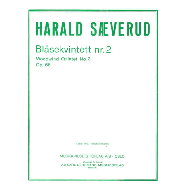 Blåsekvintett Nr.2, Harald Sæverud - Fløyte, Obo, Klarinett, Horn, Fagott. Stemmesett