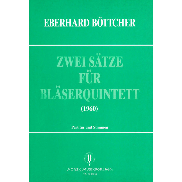 Zwei Satze Fur Blaserquintett, Eberhard Bøttcher. Blåsekvintett