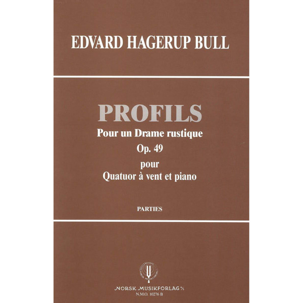 Profiles Op 49, Stemmer, Edvard Hagerup Bull. Fløyte,Obo, Klarinett, Fagott, Piano. Partitur